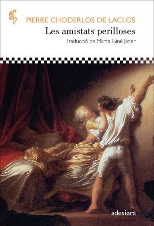 AMISTATS PERILLOSES, LES | 9788416948970 | CHODERLOS DE LACLOS, PIERRE | Llibreria Drac - Llibreria d'Olot | Comprar llibres en català i castellà online