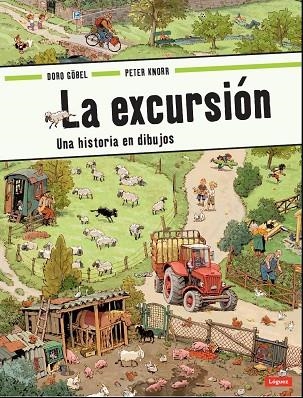 EXCURSIÓN, LA: UNA HISTORIA EN DIBUJOS | 9788496646575 | GÖBEL, DORO | Llibreria Drac - Librería de Olot | Comprar libros en catalán y castellano online