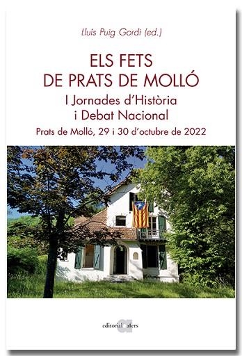 FETS DE PRATS DE MOLLÓ. I JORNADES D'HISTÒRIA I DEBAT NACIONAL | 9788418618635 | AA.DD. | Llibreria Drac - Librería de Olot | Comprar libros en catalán y castellano online