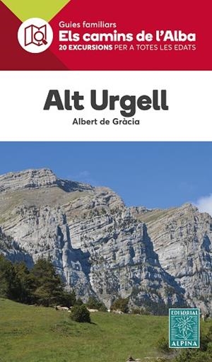 ALT URGELL. ELS CAMINS DE L'ALBA  | 9788480909846 | DE GRACIA, ALBERT | Llibreria Drac - Llibreria d'Olot | Comprar llibres en català i castellà online