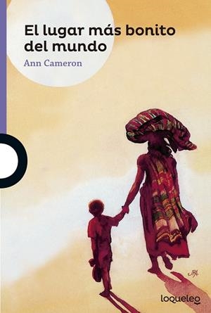 LUGAR MÁS BONITO DEL MUNDO, EL | 9788491220961 | CAMERON, ANN | Llibreria Drac - Librería de Olot | Comprar libros en catalán y castellano online