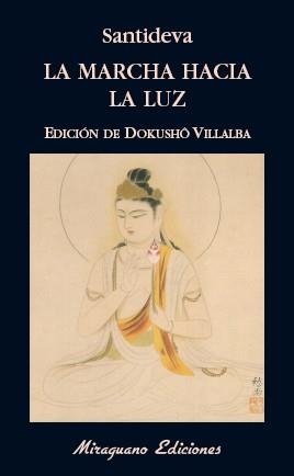 MARCHA HACIA LA LUZ, LA | 9788478134373 | SANTIDEVA | Llibreria Drac - Librería de Olot | Comprar libros en catalán y castellano online