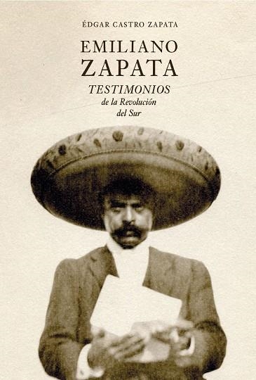 EMILIANO ZAPATA | 9788412713602 | CASTRO ZAPATA, ÉDGAR | Llibreria Drac - Librería de Olot | Comprar libros en catalán y castellano online