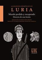 MUNDO PERDIDO Y RECUPERADO. HISTORIA DE UNA LESIÓN | 9788483672846 | ALEXANDER ROMANOVICH LURIA | Llibreria Drac - Librería de Olot | Comprar libros en catalán y castellano online