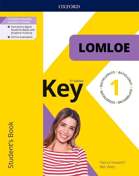 KEY TO BACHILLERATO 1 (2ED). STUDENT'S BOOK. LOMLOE PACK | 9780190551605 | HOWARTH, PATRICK | Llibreria Drac - Librería de Olot | Comprar libros en catalán y castellano online