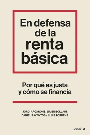 EN DEFENSA DE LA RENTA BÁSICA | 9788423435524 | ARCARONS, JORDI; BOLLAIN, JULEN; RAVENTÓS, DANIEL; TORRENS MÈLICH, LLUÍS | Llibreria Drac - Llibreria d'Olot | Comprar llibres en català i castellà online
