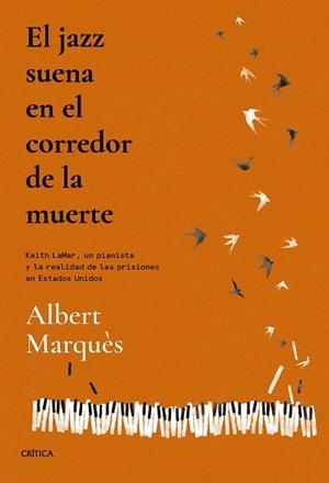 JAZZ SUENA EN EL CORREDOR DE LA MUERTE, EL | 9788491995692 | MARQUÈS, ALBERT | Llibreria Drac - Librería de Olot | Comprar libros en catalán y castellano online