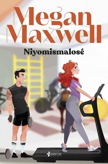 NIYOMISMALOSÉ | 9788408276296 | MAXWELL, MEGAN | Llibreria Drac - Llibreria d'Olot | Comprar llibres en català i castellà online