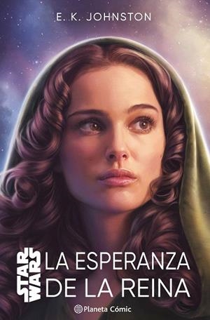 STAR WARS. LA ESPERANZA DE LA REINA (NOVELA) | 9788411403795 | JOHNSTON, E. K. | Llibreria Drac - Llibreria d'Olot | Comprar llibres en català i castellà online
