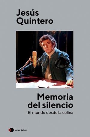 MEMORIA DEL SILENCIO | 9788499989853 | QUINTERO, JESÚS | Llibreria Drac - Llibreria d'Olot | Comprar llibres en català i castellà online