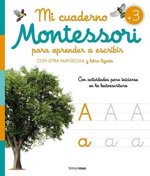 MI CUADERNO MONTESSORI PARA APRENDER A ESCRIBIR | 9788408277132 | AA.DD. | Llibreria Drac - Librería de Olot | Comprar libros en catalán y castellano online