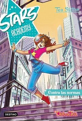 CONTRA LAS NORMAS (STARS ACADEMY 2) | 9788408270980 | STILTON, TEA | Llibreria Drac - Librería de Olot | Comprar libros en catalán y castellano online