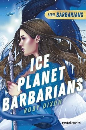 ICE PLANET BARBARIANS | 9788408277194 | DIXON, RUBY | Llibreria Drac - Librería de Olot | Comprar libros en catalán y castellano online