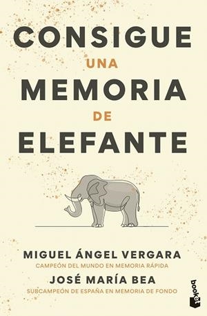 CONSIGUE UNA MEMORIA DE ELEFANTE | 9788427051768 | VERGARA, MIGUEL ÁNGEL; BEA, JOSÉ MARÍA | Llibreria Drac - Librería de Olot | Comprar libros en catalán y castellano online