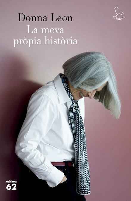 MEVA PRÓPIA HISTÒRIA, LA | 9788429781311 | LEON, DONNA | Llibreria Drac - Librería de Olot | Comprar libros en catalán y castellano online