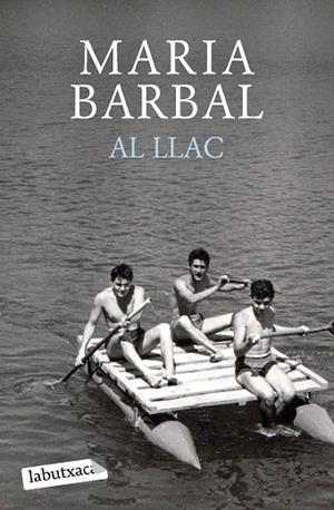 AL LLAC | 9788419107749 | BARBAL, MARIA | Llibreria Drac - Librería de Olot | Comprar libros en catalán y castellano online