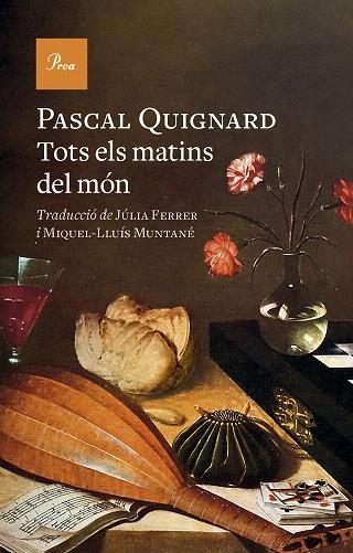TOTS ELS MATINS DEL MÓN | 9788419657329 | QUIGNARD, PASCAL | Llibreria Drac - Librería de Olot | Comprar libros en catalán y castellano online