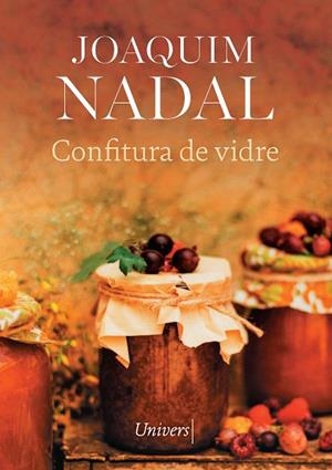 CONFITURA DE VIDRE | 9788418887987 | NADAL, JOAQUIM | Llibreria Drac - Librería de Olot | Comprar libros en catalán y castellano online