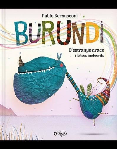 BURUNDI. D'ESTRANYS DRACS I FALSOS METEORITS | 9788412638929 | BERNASCONI, PABLO | Llibreria Drac - Librería de Olot | Comprar libros en catalán y castellano online