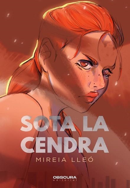 SOTA LA CENDRA | 9788412608397 | LLEÓ PLA, MIREIA | Llibreria Drac - Librería de Olot | Comprar libros en catalán y castellano online