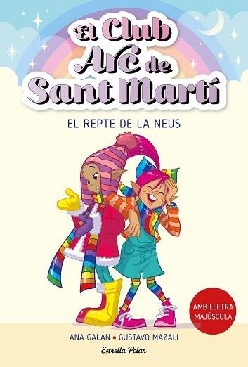 REPTE DE LA NEUS, EL (EL CLUB ARC DE SANT MARTÍ 4) | 9788413896441 | GALÁN, ANA | Llibreria Drac - Librería de Olot | Comprar libros en catalán y castellano online