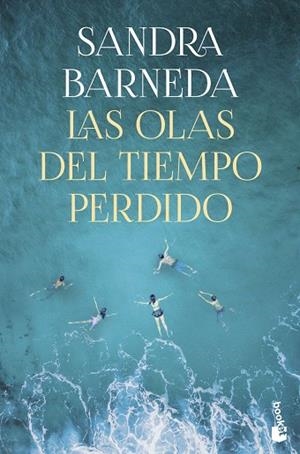 OLAS DEL TIEMPO PERDIDO, LAS | 9788408276937 | BARNEDA, SANDRA | Llibreria Drac - Librería de Olot | Comprar libros en catalán y castellano online