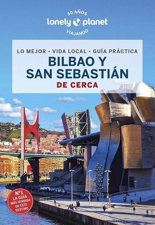 BILBAO Y SAN SEBASTIÁN DE CERCA 2023 (LONELY PLANET) | 9788408240617 | STAFFORD, PAUL; FOX, ESME | Llibreria Drac - Librería de Olot | Comprar libros en catalán y castellano online
