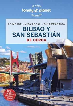 BILBAO Y SAN SEBASTIÁN DE CERCA 2023 (LONELY PLANET) | 9788408240617 | STAFFORD, PAUL; FOX, ESME | Llibreria Drac - Librería de Olot | Comprar libros en catalán y castellano online