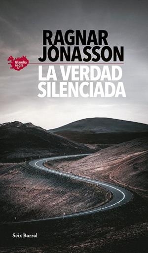 VERDAD SILENCIADA, LA (SERIE ISLANDIA NEGRA 5) | 9788432242304 | JÓNASSON, RAGNAR | Llibreria Drac - Llibreria d'Olot | Comprar llibres en català i castellà online