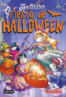 FIESTA DE HALLOWEEN (TEA STILTON VIDA EN RATFORD 46) | 9788408273431 | STILTON, TEA | Llibreria Drac - Librería de Olot | Comprar libros en catalán y castellano online