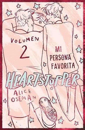 HEARTSTOPPER 2. MI PERSONA FAVORITA. EDICIÓN ESPECIAL | 9788408276920 | OSEMAN, ALICE | Llibreria Drac - Llibreria d'Olot | Comprar llibres en català i castellà online