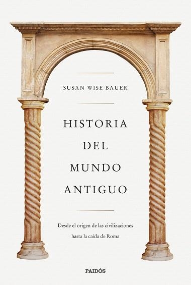 HISTORIA DEL MUNDO ANTIGUO | 9788449341298 | WISE BAUER, SUSAN | Llibreria Drac - Librería de Olot | Comprar libros en catalán y castellano online