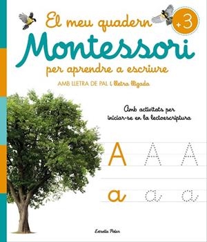 MEU QUADERN MONTESSORI PER APRENDRE A ESCRIURE, EL | 9788413896472 | AA.DD. | Llibreria Drac - Librería de Olot | Comprar libros en catalán y castellano online