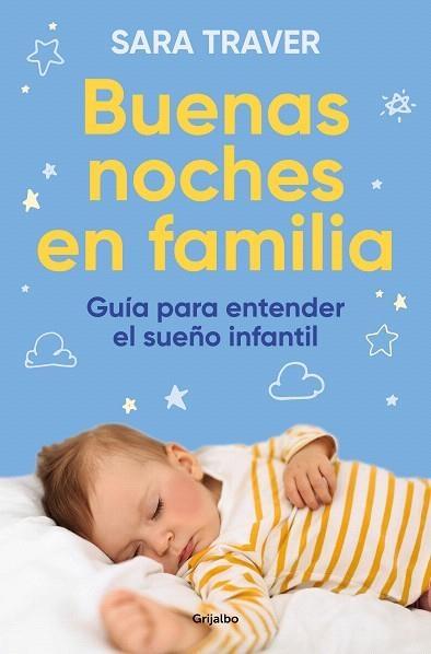 BUENAS NOCHES EN FAMILIA. GUÍA PARA ENTENDER EL SUEÑO INFANTIL | 9788425364419 | TRAVER, SARA | Llibreria Drac - Librería de Olot | Comprar libros en catalán y castellano online