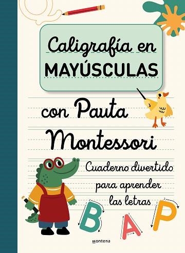 CALIGRAFÍA EN MAYÚSCULAS CON PAUTA MONTESSORI | 9788419650931 | AA.DD. | Llibreria Drac - Librería de Olot | Comprar libros en catalán y castellano online