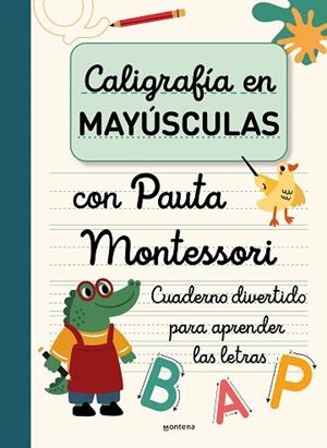 CALIGRAFÍA EN MAYÚSCULAS CON PAUTA MONTESSORI | 9788419650931 | AA.DD. | Llibreria Drac - Llibreria d'Olot | Comprar llibres en català i castellà online
