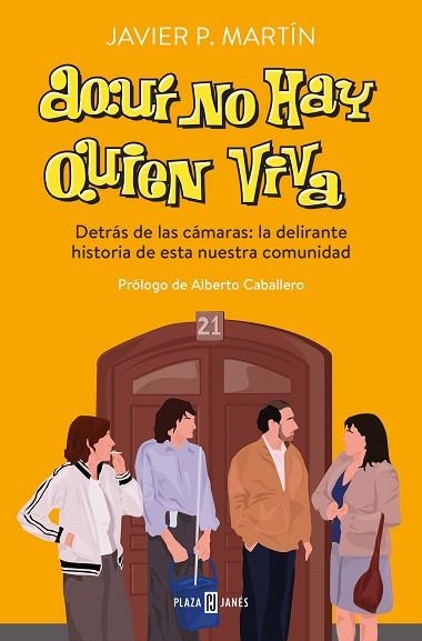 AQUÍ NO HAY QUIEN VIVA | 9788401029769 | MARTÍN, JAVIER P. | Llibreria Drac - Librería de Olot | Comprar libros en catalán y castellano online