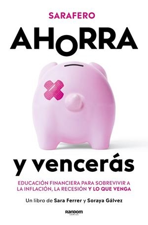 AHORRA Y VENCERÁS | 9788418040900 | GALVEZ, SORAYA; SARAFERO, POVEDANO | Llibreria Drac - Librería de Olot | Comprar libros en catalán y castellano online