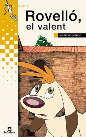ROVELLO EL VALENT | 9788424695194 | VALLVERDU, JOSEP | Llibreria Drac - Librería de Olot | Comprar libros en catalán y castellano online