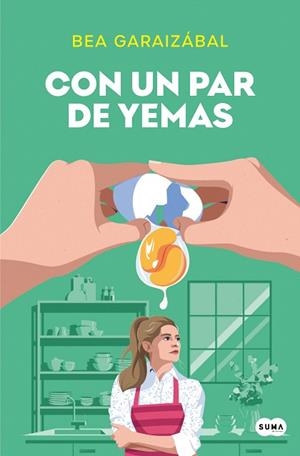 CON UN PAR DE YEMAS | 9788491298212 | GARAIZÁBAL, BEATRIZ | Llibreria Drac - Llibreria d'Olot | Comprar llibres en català i castellà online