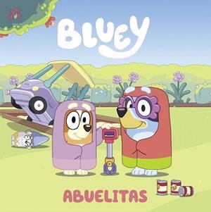 ABUELITAS (BLUEY. UN CUENTO) | 9788448865108 | BLUEY | Llibreria Drac - Llibreria d'Olot | Comprar llibres en català i castellà online