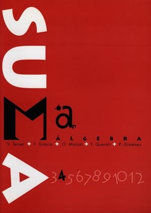 ALGEBRA "SUMA" | 9788481311846 | TERUEL, V./ GRACIA, F./ MONZË, O | Llibreria Drac - Llibreria d'Olot | Comprar llibres en català i castellà online
