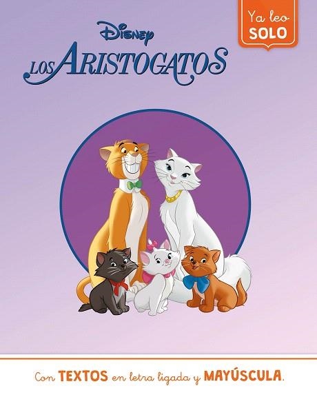 ARISTOGATOS, LOS. YA LEO SOLO (DISNEY. LECTOESCRITURA) | 9788418039973 | DISNEY | Llibreria Drac - Librería de Olot | Comprar libros en catalán y castellano online