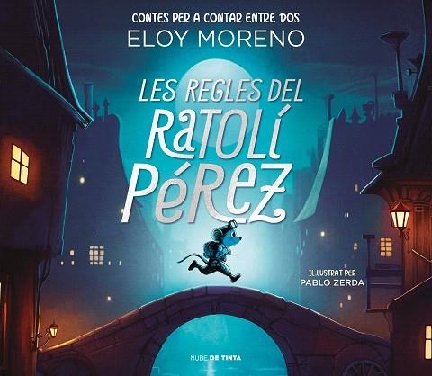 REGLES DEL RATOLÍ PÉREZ, LES (CONTES PER A CONTAR ENTRE DOS) | 9788418050787 | MORENO, ELOY | Llibreria Drac - Librería de Olot | Comprar libros en catalán y castellano online