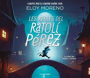 REGLES DEL RATOLÍ PÉREZ, LES (CONTES PER A CONTAR ENTRE DOS) | 9788418050787 | MORENO, ELOY | Llibreria Drac - Llibreria d'Olot | Comprar llibres en català i castellà online