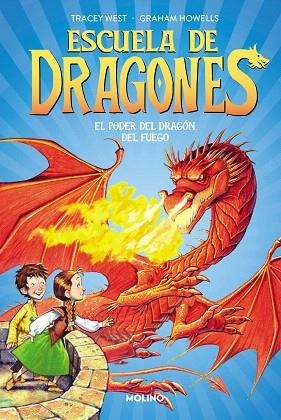 PODER DEL DRAGÓN DEL FUEGO, EL (ESCUELA DE DRAGONES 4) | 9788427224940 | WEST, TRACEY | Llibreria Drac - Librería de Olot | Comprar libros en catalán y castellano online