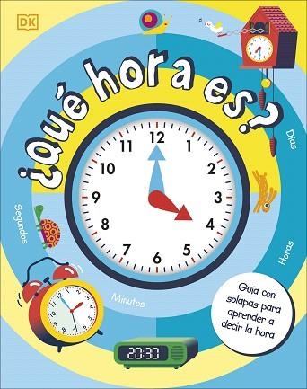 ¿QUÉ HORA ES? | 9780241642658 | DK | Llibreria Drac - Librería de Olot | Comprar libros en catalán y castellano online