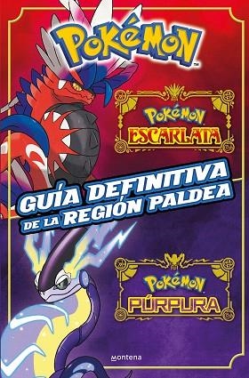 GUÍA DEFINITIVA DE LA REGIÓN PALDEA. LIBRO OFICIAL. POKÉMON ESCARLATA / POKÉMON PÚRPURA | 9788419650443 | THE POKÉMON COMPANY | Llibreria Drac - Librería de Olot | Comprar libros en catalán y castellano online
