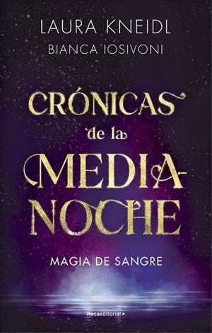 MAGIA DE SANGRE (CRÓNICAS DE LA MEDIANOCHE 2) | 9788419283757 | KNEIDL, LAURA; IOSIVONI, BIANCA | Llibreria Drac - Librería de Olot | Comprar libros en catalán y castellano online
