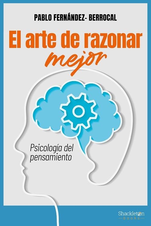 ARTE DE RAZONAR MEJOR, EL | 9788413613055 | FERNÁNDEZ, PABLO | Llibreria Drac - Librería de Olot | Comprar libros en catalán y castellano online